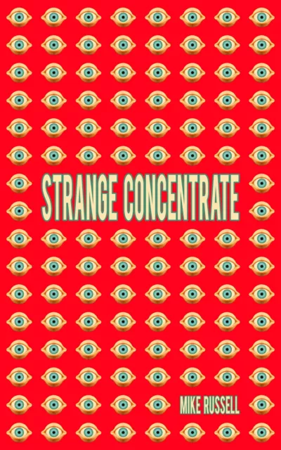Mike Russell Strange Concentrate (Poche)