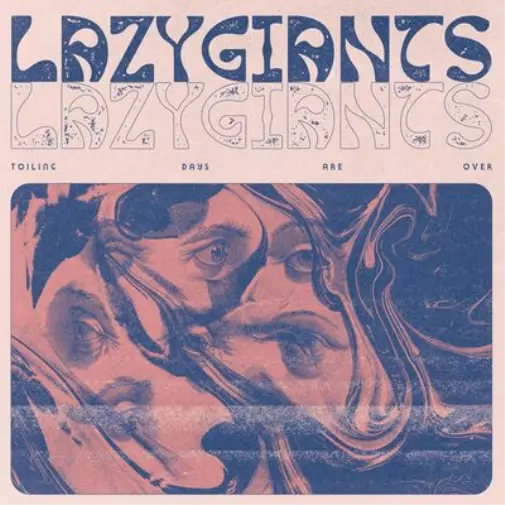 Lazy Giants Toiling Days Are Over (Vinyl) 12" Album (US IMPORT)