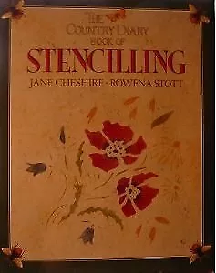 The Country Diary Book of Stencilling, Cheshire, Jane & Stott, Rowena & Scott, U