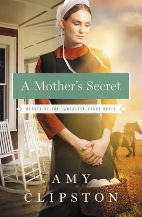 A Mother's Secret (Hearts of the Lancaster Grand Hotel) .. NEW