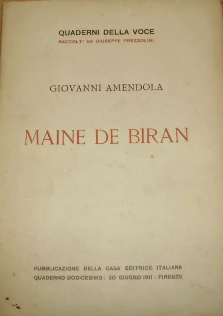 Maine De Biran - Giovanni Amendola - Ed. Casa Editrice Italiana A. Quattrini ...