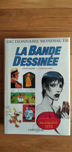 Dictionnaire Mondial de la Bande Dessinée , Gaumer/Moliterni (Larousse , 1994)