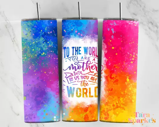Cosmic Rainbow To The World You Are A Mother Design 20oz Skinny Tumbler