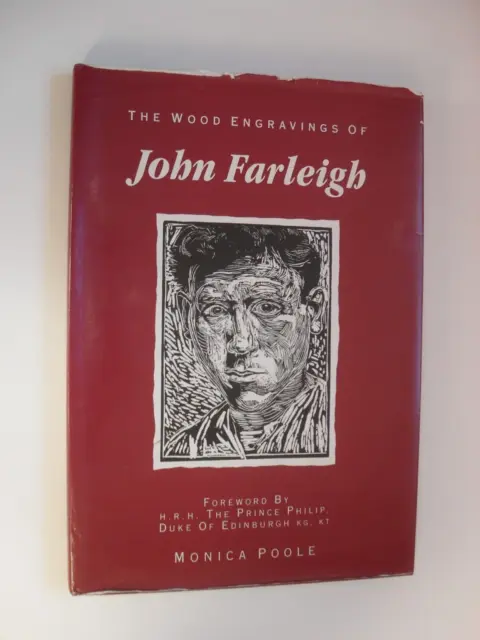 THE WOOD ENGRAVINGS OF JOHN FARLEIGH, Monica Poole, 122 pages Folio