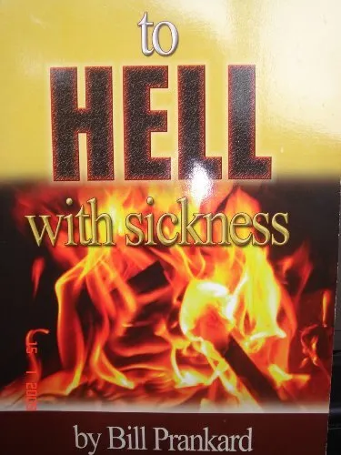 To Hell With Sickness