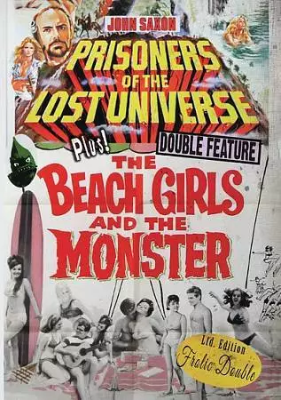 Prisoners Of The Lost Universe/The Beach Girls And The Monster New Dvd