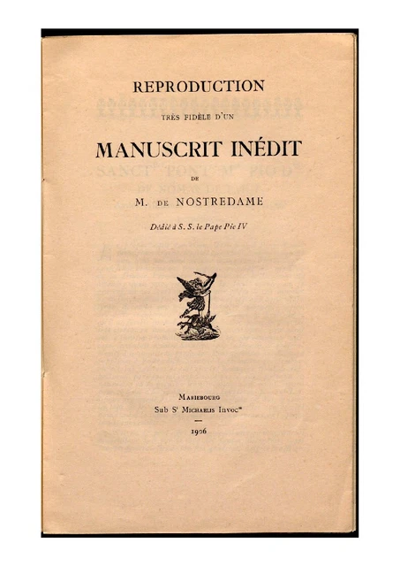 Manuscrit Inedit De Nostredame Dedie Au Pape Pie Iv [1906-Reprint-Nd.2]