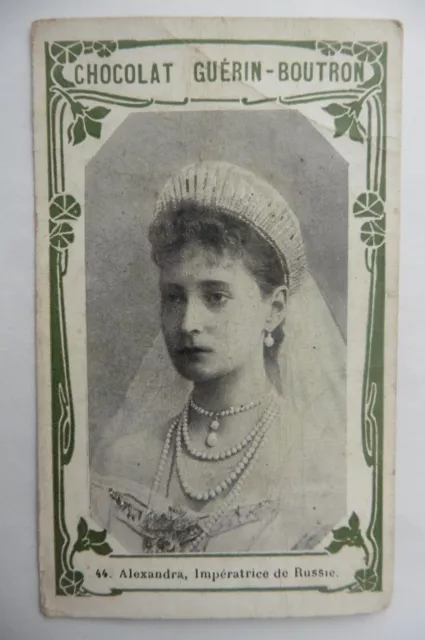 Chromo CDV Chocolat Guérin-Boutron 1900 Tsarine Alexandra Impératrice de Russie