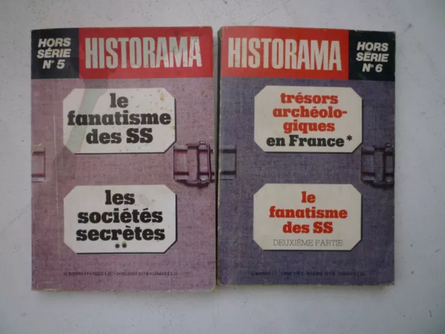 HISTORAMA Hors série N° 5 /6 Le fanatisme des SS Sociétés Secrètes Archéologie