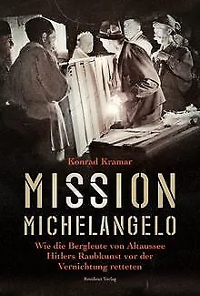 Mission Michelangelo. Wie die Bergleute von Altauss... | Buch | Zustand sehr gut