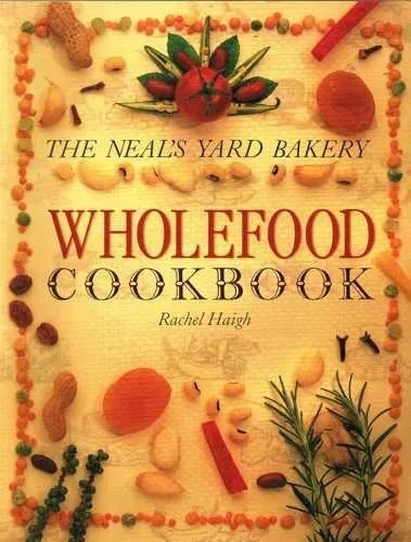 Neal's Yard Wholefood Cookbook by DK Paperback Book The Cheap Fast Free Post