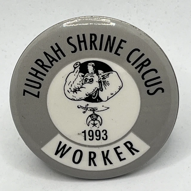 ZUHRAH SHRINE CIRCUS Tickets Worker Masonic Shriner Freemason Pinback