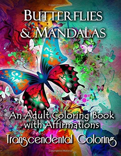 Butterflies & Mandalas: An Adult Coloring Book With Affirmations: Volume 1 (T<|