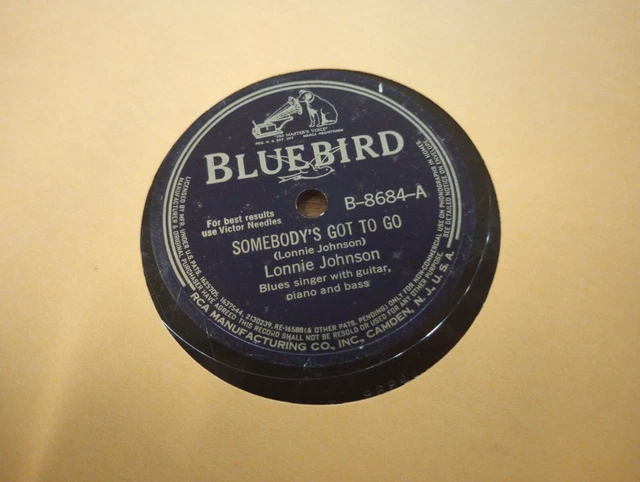 Rare Blues 78- Lonnie Johnson- Somebody's Got To Go- Bluebird 8684- V+/V+