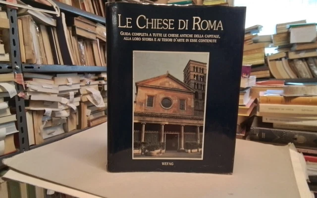 GIOVANNI TESEI, LE CHIESE DI ROMA, WEFAG ED., 1991, 7mg26