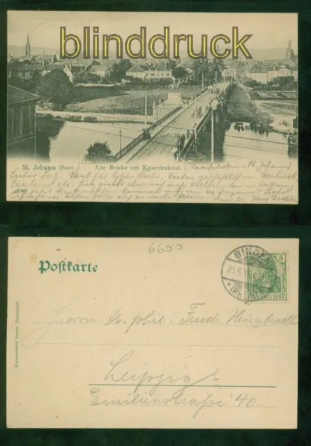 Saarbrücken sw-AK Alte Brücke mit Kaiser-Denkmal 1905 nach Leipzig (d9588)