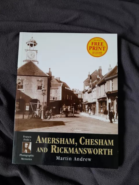 Amersham, Chesham and Rickmansworth: Photographic Memories by Martin Andrew...