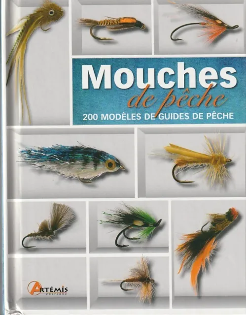Mouches De Pêche - 200 Modèles De Guides De Pêche - Lolli Tony- Artemis 