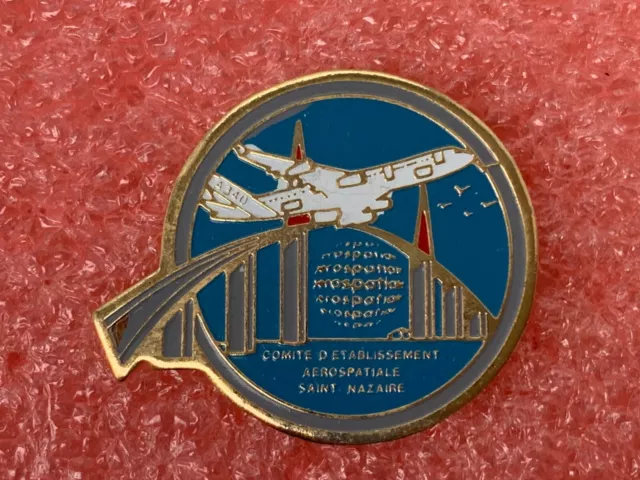 T05 Pins AEROSPATIALE Avion AIRBUS A340 C.E SAINT NAZAIRE Pont vintage lapel pin