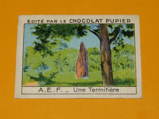 Chromo Chocolat Pupier Afrique 1938 Aef France #94 Equatoriale Termitiere