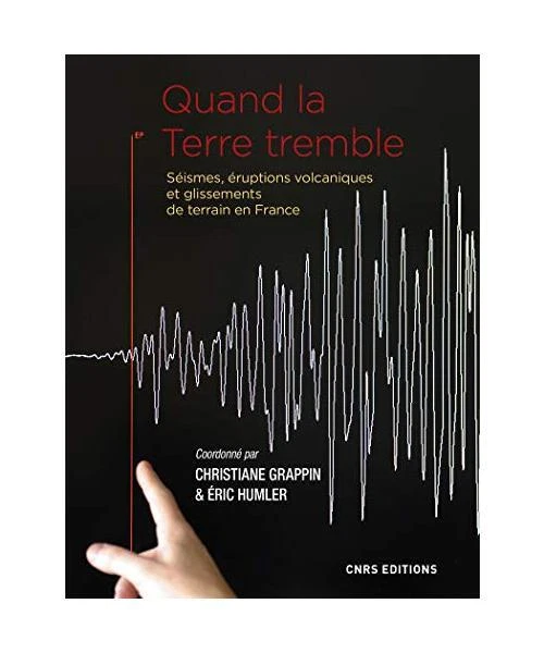 QUAND LA TERRE tremble. Séismes, éruptions volcaniques et glissements — free download