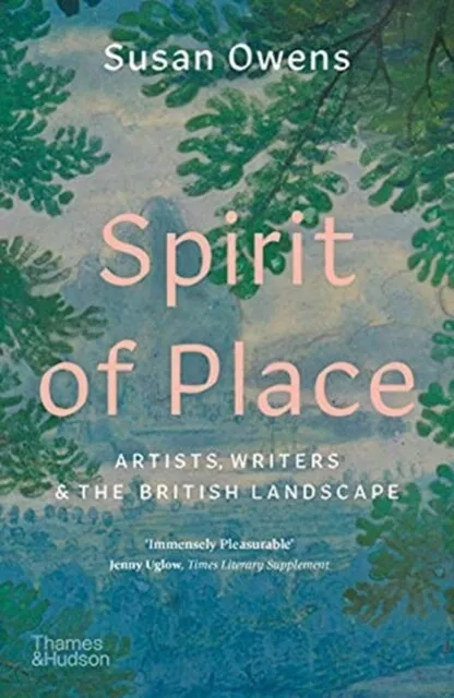 Susan Owens - Spirit of Place   Artists Writers and the British Lands - J245z