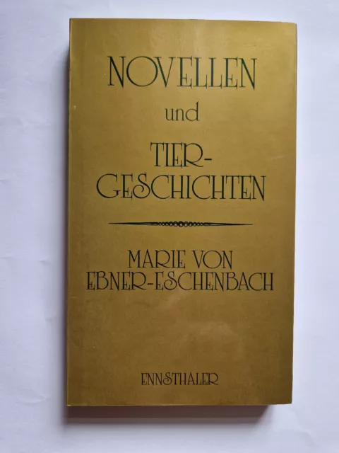 Novellen und Tiergeschichten Ebner-Eschenbach Marie, von: