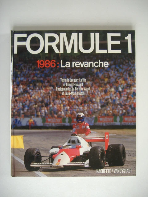 Formule 1. 1986: La revanche. - Lire Passion