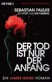 Der Tod ist nur der Anfang: Ein James-Bond-Roman von Fau... | Buch | Zustand gut