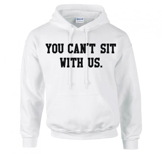 Mean Girls " Non Puoi Sit With US " Felpa con Cappuccio Nuova