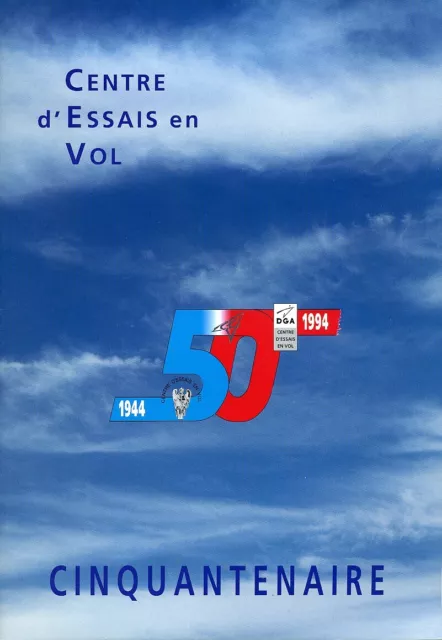 Cinquantenaire du Centre des Essais en Vols - 1944 - 1994