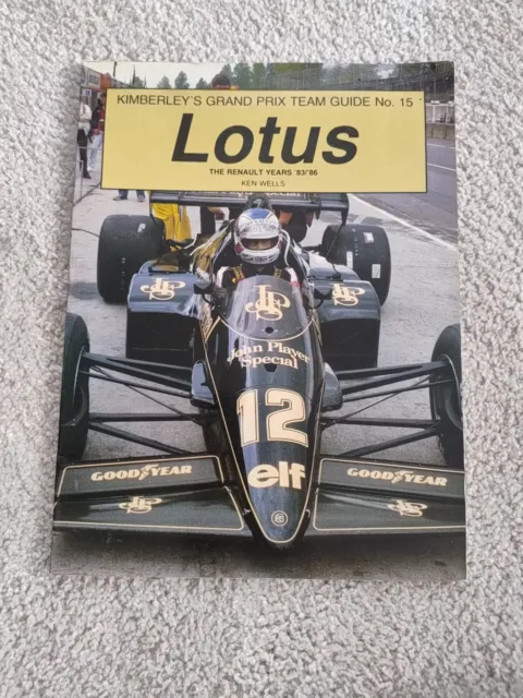 Lotus The Renault Years 83/86 Kimberleys Grand Prix Team Guide No 15 Book 1986