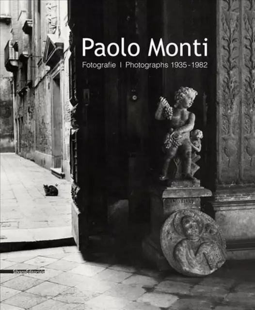 Paolo Monti: Photographs 1935-1982 by Paolo Monti (English) Hardcover Book