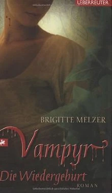 Vampyr 03. Die Wiedergeburt von Melzer, Brigitte | Buch | Zustand gut