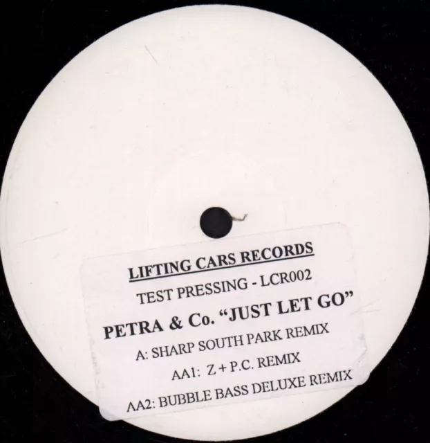 Petra & Co Just Let Go 12" vinyl UK Lifting Cars 1998 info stickered white label