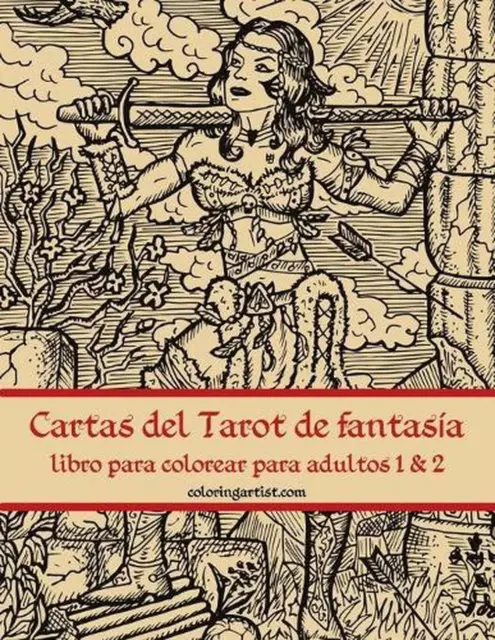 Cartas del Tarot de fantasía libro para colorear para adultos 1 y 2 de Nick Snels