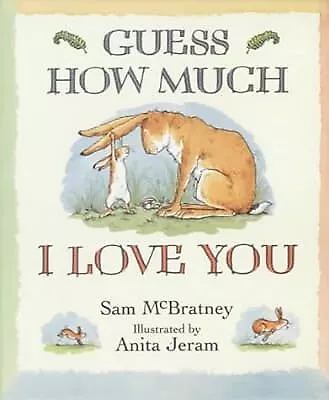 Guess How Much I Love You (Little Favourites), Sam McBratney, Used; Good Book