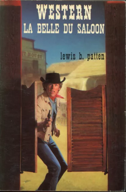 Masque Western  - Lewis B. Patten - La belle du saloon - EO 1973