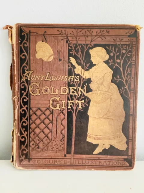 Aunt Louisa’s Golden Gifts 1878