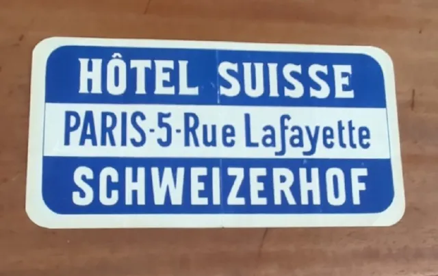 Hotel SUISSE PARIS 5 Rue Lafayette SCHWEIZERHOF travel luggage sticker label