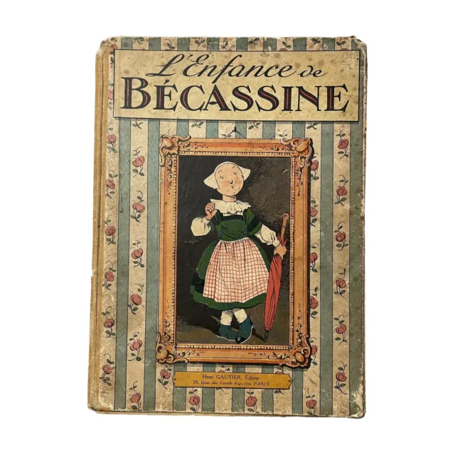L'enfance de Bécassine - rare EO 1913 - Caumery - Pinchon -