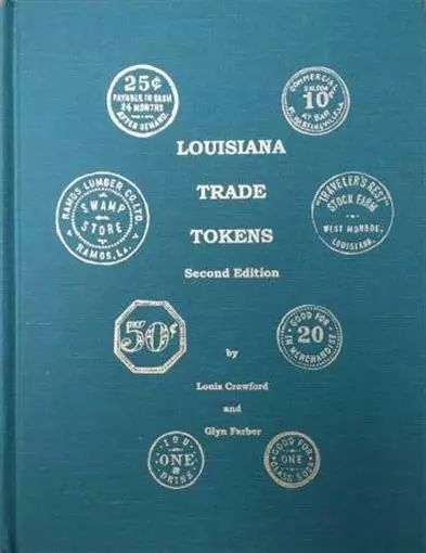 Louisiana Trade Tokens Reference Catalog Rarity Value Guide Book Catalog 2nd Edt