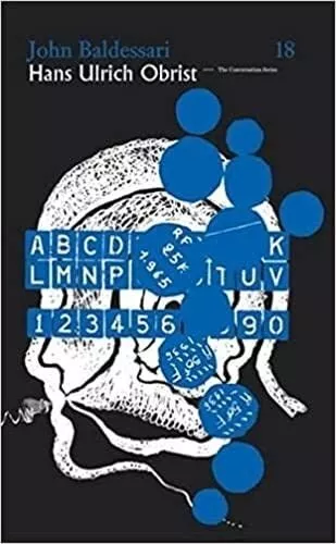 John Baldessari/Hans Ulrich Obrist:..., Baldessari, Joh
