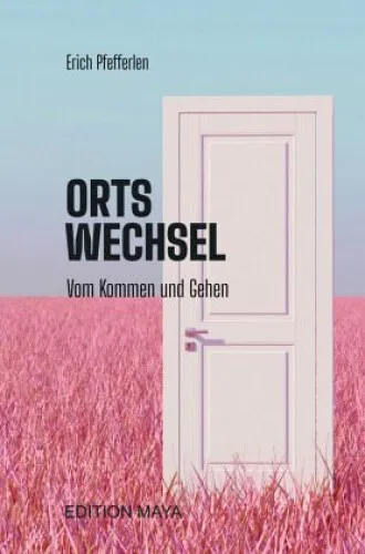 ORTSWECHSEL|Herausgegeben:Pfefferlen, Erich|Gebundenes Buch|Deutsch