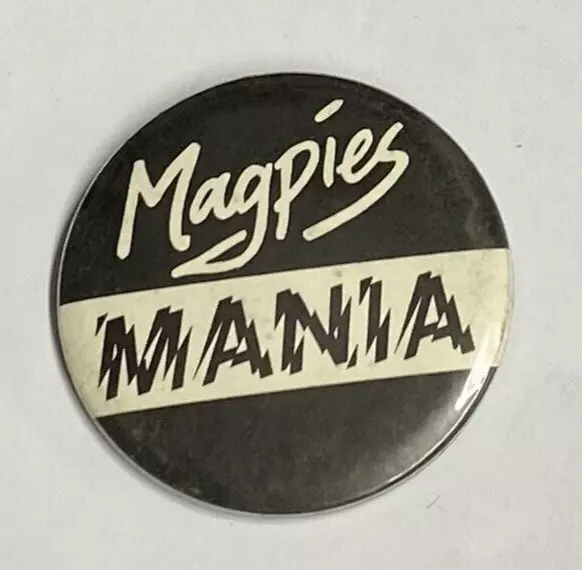 Vfl/Afl Vintage Collingwood Magpies Mania Collectable Tin Badge / Pin