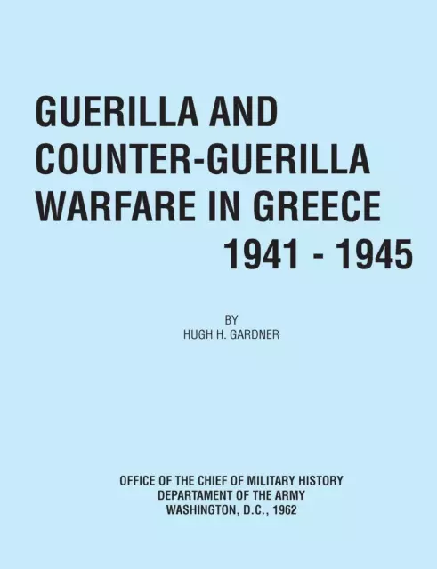 Hugh C Gardner Office of the Chief Guerilla and Counter Guerilla Warfare (Poche)