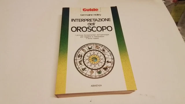 INTERPRETAZIONE DELL’OROSCOPO - G. Holley, 10l25 INTERPRETAZIONE DELL’OROSCOPO - G. Holley, 10l25