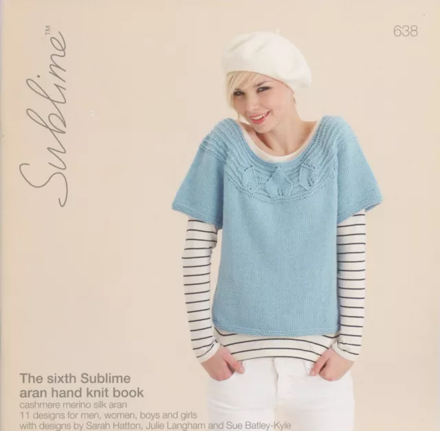 Sixth Sublime Aran Hand Knit Book #638 Knitting Patterns 11 designs family