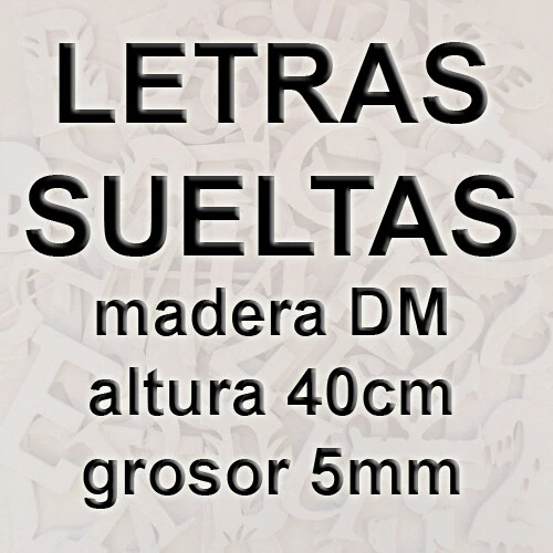 Letras de madera Altura 40 cm Grosor 5 mm Varios alfabetos a elegir DM MDF