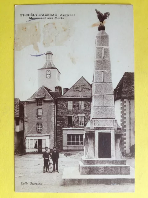 cpa SAINT CHÉLY d'AUBRAC (Aveyron) MONUMENT aux MORTS 1914-1918